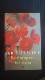 Jan Siebelink - Knielen op een bed violen, Jan Siebelink, Ophalen of Verzenden, Zo goed als nieuw, Nederland