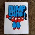 Oude sticker.   DUMP SHOP., Verzamelen, Ophalen of Verzenden, Zo goed als nieuw, Overige typen