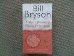Bill Bryson: A short history of nearly everything, Boeken, Ophalen of Verzenden, Zo goed als nieuw