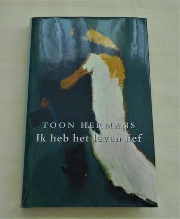TOON HERMANS - Ik heb het leven lief  -  2001 beschikbaar voor biedingen