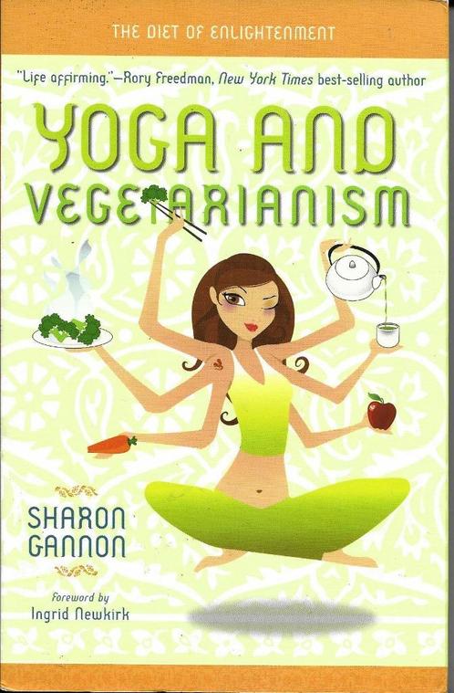 Yoga and Vegetarianism - Sharon Gannon, Boeken, Esoterie en Spiritualiteit, Zo goed als nieuw, Instructieboek, Meditatie of Yoga