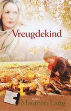Maureen Lang Vreugdekind., Ophalen of Verzenden, Gelezen, Nederland