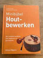 Minibijbel Houtbewerken - Handboek voor beginners, Ophalen of Verzenden, Zo goed als nieuw, Houtbewerking, Geschikt voor kinderen