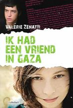 Ik had een vriend in Gaza - Valerie Zenatti, Boeken, Kinderboeken | Jeugd | 13 jaar en ouder, Ophalen of Verzenden, Zo goed als nieuw