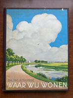 Oud plaatjesalbum WAAR WIJ WONEN met 27 plaatjes uit 1937, Ophalen of Verzenden, Gelezen, Jac. P. Thijsse, Plaatjesalbum
