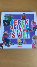 Derek Ogilvie - Baby's wil is wet, Ophalen of Verzenden, Zo goed als nieuw, Zwangerschap en Bevalling