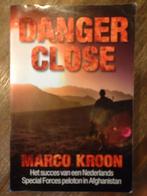Danger Close - Marco Kroon, Boeken, Gelezen, Marco Kroon, Ophalen of Verzenden, Landmacht