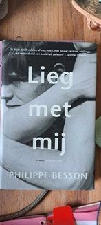 Philippe Besson - Lieg met mij, Ophalen of Verzenden, Zo goed als nieuw, Nederland, Philippe Besson