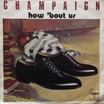 Champaign  - how bout us, Ophalen of Verzenden, Zo goed als nieuw, Pop