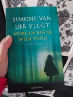 Simone van der Vlugt - Morgen ben ik weer thuis, Ophalen of Verzenden, Gelezen, Simone van der Vlugt