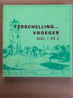 Terschelling vroeger 1 + 2, Boeken, Ophalen of Verzenden, 20e eeuw of later, Gelezen