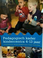 Pedagogisch kader kindercentra 4-13 jaar, Ophalen of Verzenden, Gelezen, Niet van toepassing