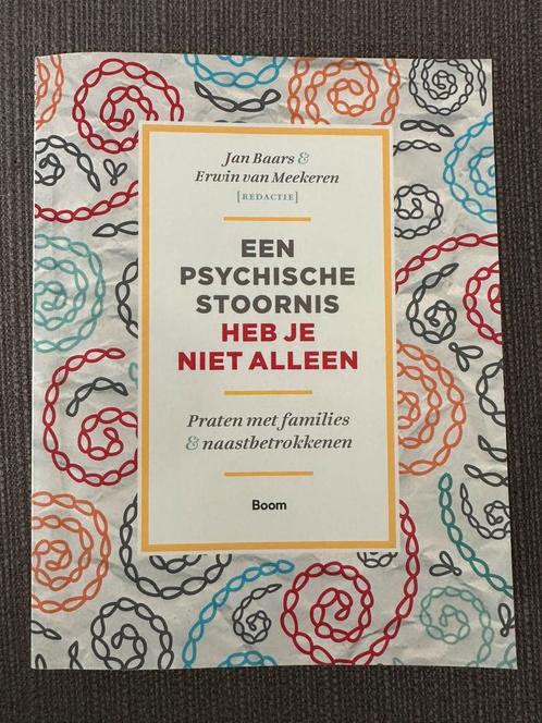 Een psychische stoornis heb je niet alleen, Boeken, Psychologie, Zo goed als nieuw, Ophalen of Verzenden