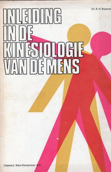 Inleiding In De Kinesiologie van De Mens - R. Rozendal BOEK beschikbaar voor biedingen