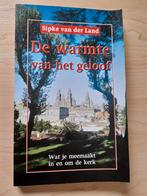 DE WARMTE VAN HET GELOOF door Sipke van der Land, Boeken, Ophalen of Verzenden, Gelezen
