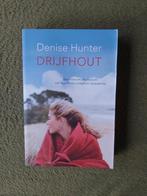 Denise Hunter - Drijfhout, Boeken, Denise Hunter, Ophalen of Verzenden, Zo goed als nieuw
