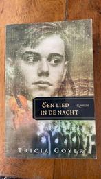 Tricia Goyer - Een lied in de nacht, Tricia Goyer, Ophalen of Verzenden, Zo goed als nieuw, Nederland