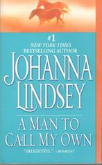 Johanna Lindsey - A Man to Call My Own. / A Novel., Boeken, Ophalen of Verzenden, Zo goed als nieuw
