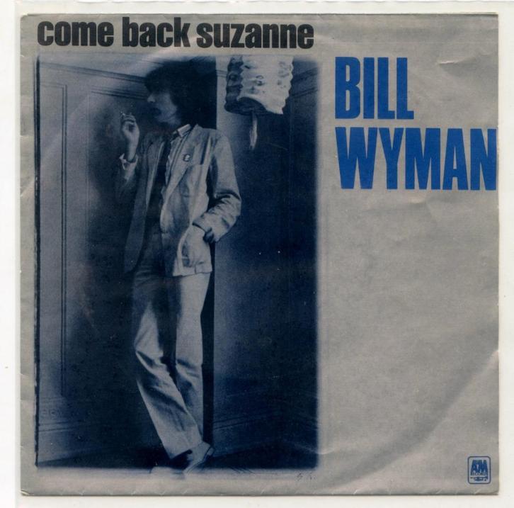 Bill Wyman - Come Back Suzanne, Cd's en Dvd's, Vinyl Singles, Gebruikt, Single, Rock en Metal, 7 inch, Ophalen of Verzenden