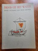 Brood uit het water  door  Fernand van den Oever, Boeken, Ophalen of Verzenden, Gelezen