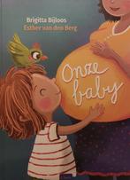 Esther van den Berg - Onze baby, Ophalen of Verzenden, Zo goed als nieuw, Esther van den Berg; Brigitta Bijloos