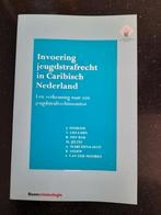 Invoering jeugdstrafrecht in Caribisch Nederland, Boeken, Overige wetenschappen, Ophalen of Verzenden, Zo goed als nieuw, T. Liefaard; J.V.O.R. Doekhie; R. den Bak; M. Jeltes; A. Marc...