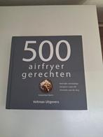 500 airfryer recepten, kookboek, Boeken, Kookboeken, Ophalen of Verzenden, Nieuw, Tapas, Hapjes en Dim Sum, Gezond koken