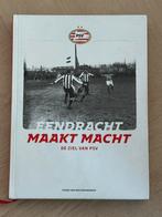 Eendracht Maakt Macht: De Ziel van PSV - Boek, Ophalen of Verzenden, Nieuw, Balsport