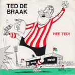 Ted de Braak – Hee Ted! / Denk Toch Om Je Benen.., Gebruikt, 7 inch, Single, Ophalen of Verzenden