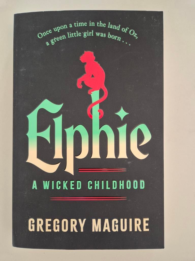Elphie: A Wicked Childhood - Gregory Maguire (Engels), Ophalen of Verzenden, Zo goed als nieuw, Gregory Maguire, Europa overig