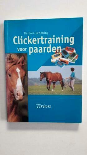Clickertraining voor paarden . Barbara Schöning, Boeken, Dieren en Huisdieren, Zo goed als nieuw, Paarden of Pony's, Ophalen of Verzenden