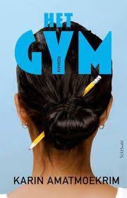Karin Amatmoekrim: Het Gym, Boeken, Ophalen of Verzenden, Zo goed als nieuw, Karin Amatmoekrim, Nederland