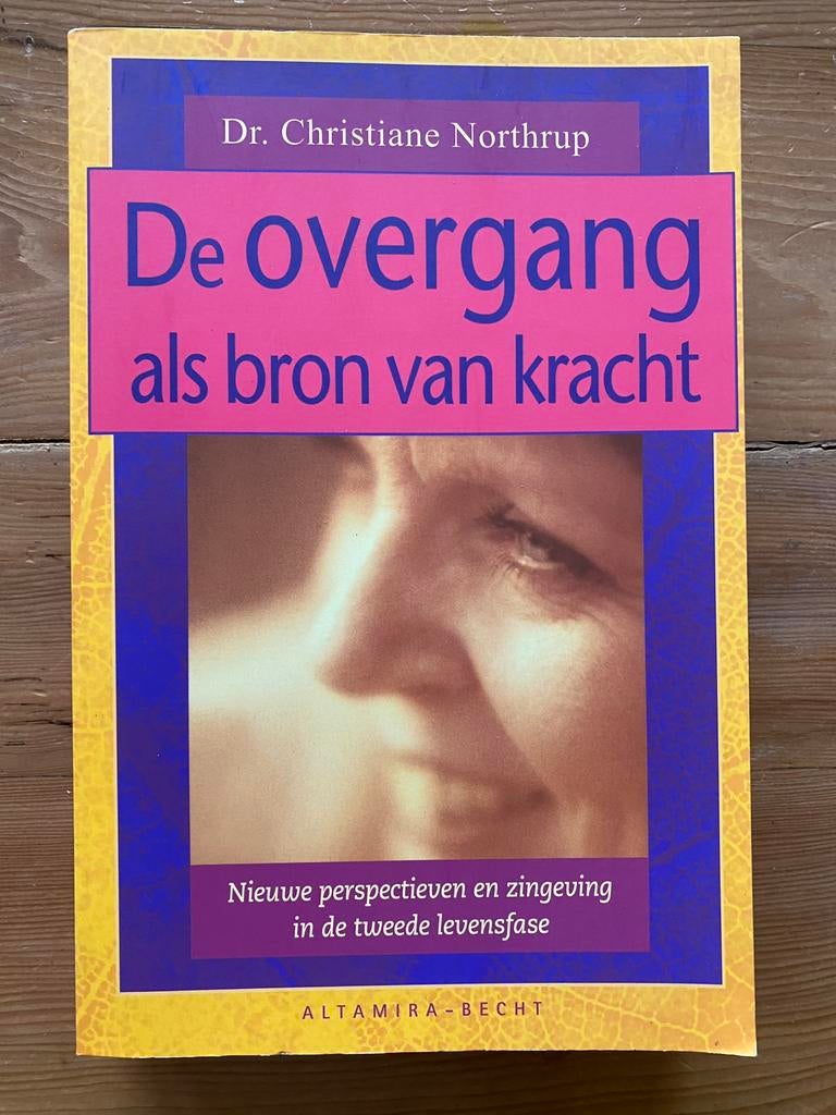 De overgang als bron van kracht - Christiane Northrup, Ophalen of Verzenden, Zo goed als nieuw