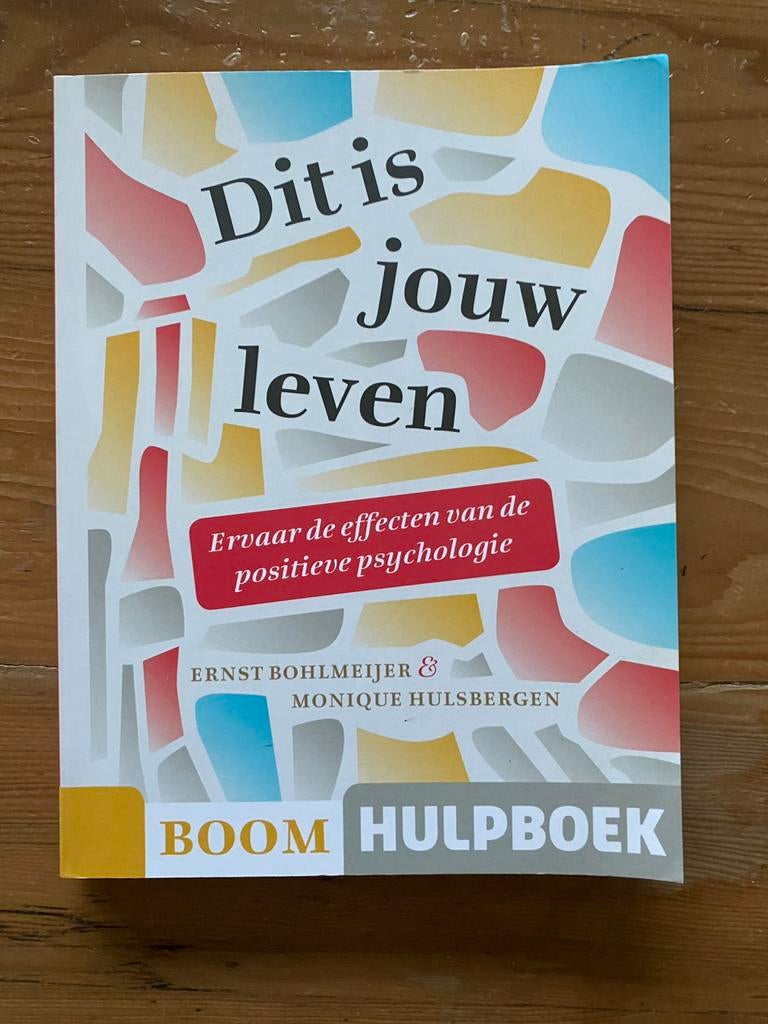 Dit is jouw leven - Ernst Bohlmeijer, Boeken, Ophalen of Verzenden, Zo goed als nieuw