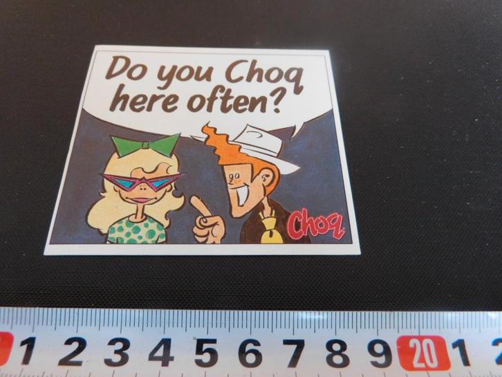 sticker Do you CHOQ here often ?, Hobby en Vrije tijd, Stickers en Plaatjes, Zo goed als nieuw, Sticker, Ophalen