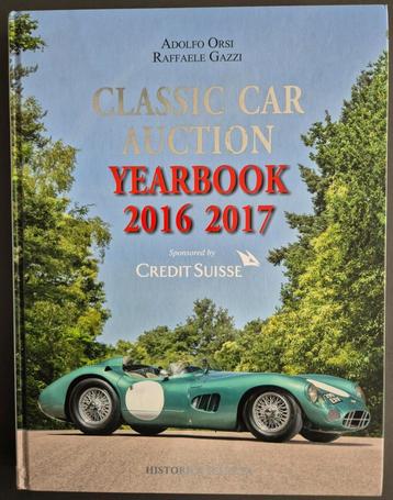 Classic Car Auction Yearbook 2016 2017 / Orsi / Historica beschikbaar voor biedingen