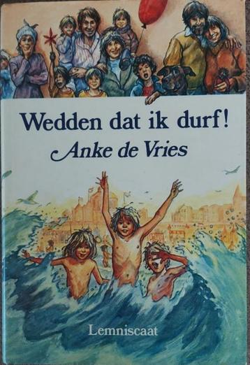 Anke de Vries: Wedden dat ik durf! / Bij ons in de straat beschikbaar voor biedingen