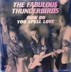 Fabulous Thunderbirds - How do you spell love, Verzenden
