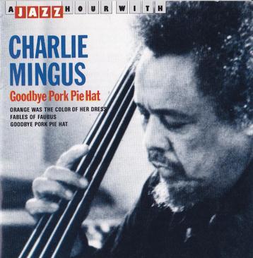 Charlie Mingus - Goodbye Pork Pie Hat (CD)