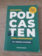 Succesvol Podcasten voor Ondernemers - Mirjam Hegger, Ophalen of Verzenden, Gelezen, Mirjam Hegger