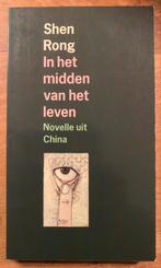 Shen Rong - In het Midden van het Leven, Gelezen, Ophalen of Verzenden, Shen Rong, Nederland