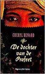 Cheryl Benard - De dochter van de profeet, Boeken, Gelezen, Ophalen of Verzenden