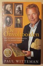 Paul Witteman - De onvoltooiden, Boeken, Muziek, Artiest, Ophalen of Verzenden, Zo goed als nieuw, Paul Witteman