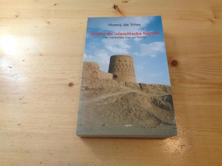Nanny de Vries - Achter de islamitische facade, Boeken, Geschiedenis | Stad en Regio, Zo goed als nieuw, 17e en 18e eeuw, Ophalen