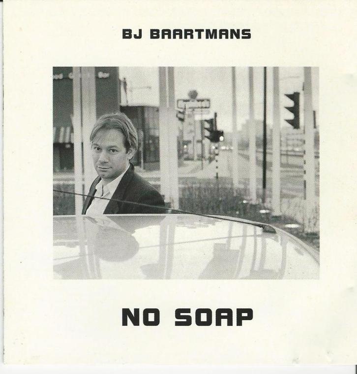 BJ Baartmans - No soap = 7,99, Cd's en Dvd's, Cd's | Pop, Zo goed als nieuw, 1960 tot 1980, Ophalen of Verzenden