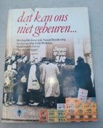 Dat kan ons niet gebeuren... WOII boek, Evert Werkman, Madelon de Keizer, Gert Jan van Setten, Ophalen of Verzenden, Overige onderwerpen