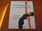 Fit und ausgeglichen mit der Chi-Ball-Methode, Boeken, Ophalen of Verzenden, Zo goed als nieuw, Gezondheid en Conditie