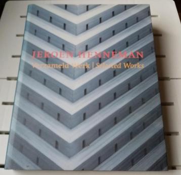 JEROEN HENNEMAN: VERZAMELD WERK | SELECTED WORKS beschikbaar voor biedingen
