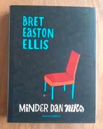 Bret Easton Ellis - Minder dan niks, Ophalen of Verzenden, Zo goed als nieuw, Nederland, Bret Easton Ellis
