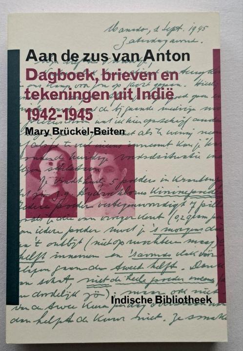 Aan de zus van Anton - Ned. Indië 1942-1945, Boeken, Oorlog en Militair, Nieuw, Overige onderwerpen, Tweede Wereldoorlog, Ophalen of Verzenden